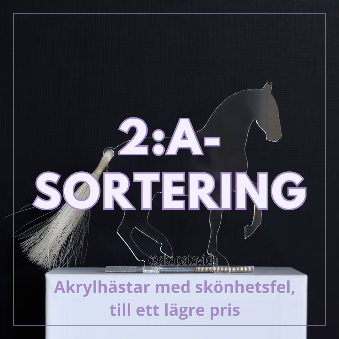 2:a-sortering akrylhäst